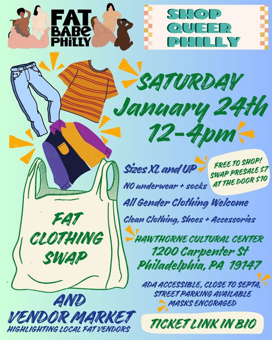 1/24 - Fat Babe Philly x Shop Queer Philly Pre-Sale Swap Ticket